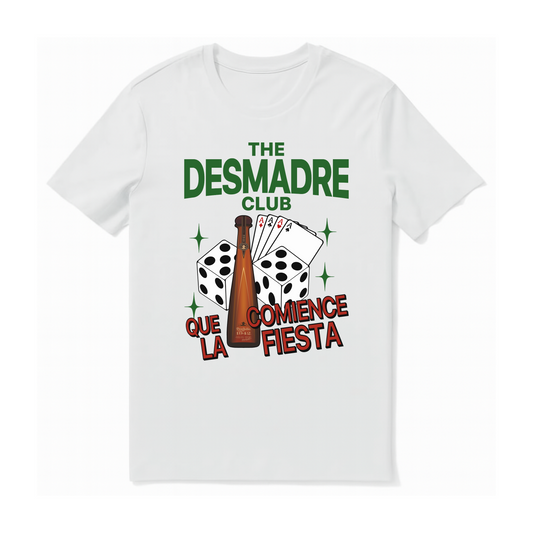 THE DESMADRE CLUB T-SHIRT