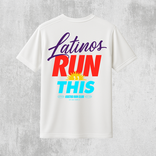 LATINOS RUN THIS T-SHIRT (DRI-Fit)