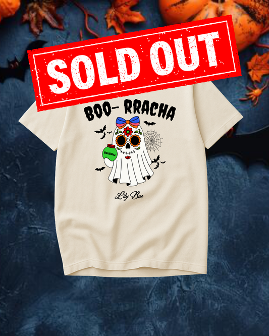 BOO-RRACHA T-SHIRT (SOLD OUT)